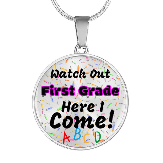 Get trendy with Stainless Steel Circle Necklace: "Watch out [Grade], Here I Come!" -  available at Good Gift Company. Grab yours for $25 today!