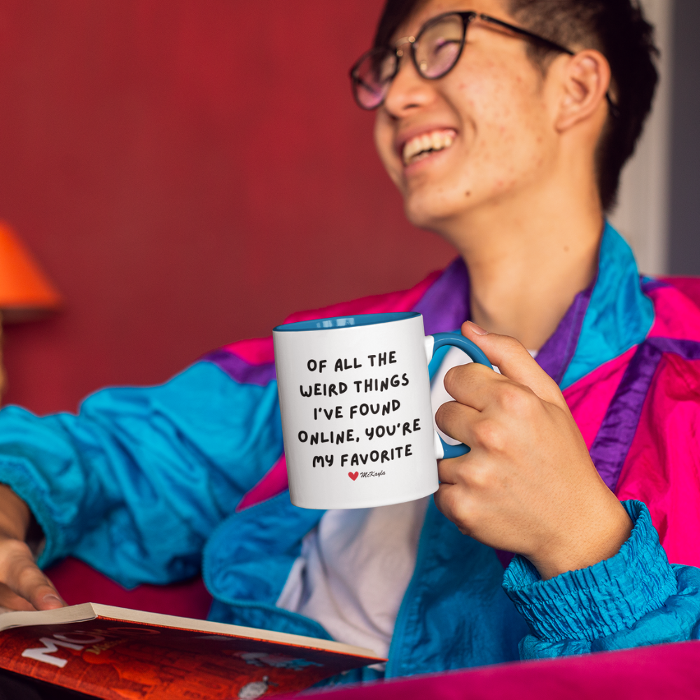 Get trendy with of all the weird things I've found online 11 oz "Of all the Weird Things I've Found online, You're my Favorite" Mug - Apparel available at Good Gift Company. Grab yours for $15.80 today!