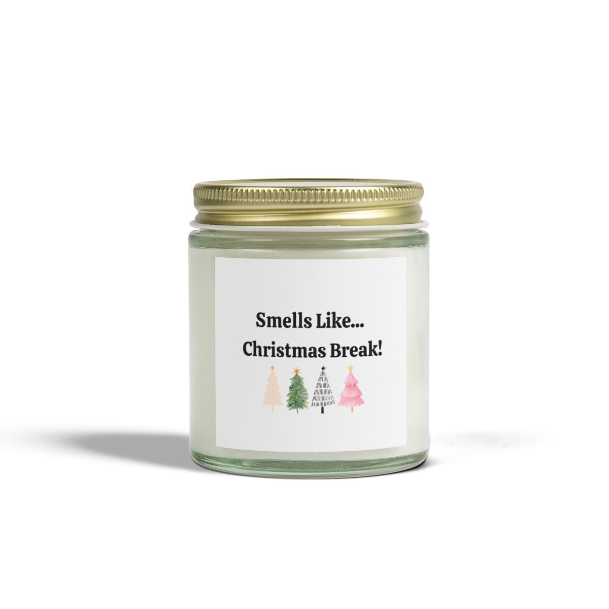 Teacher Gifts| Smells Like Christmas Break! Scented Candles, Coconut Apricot Wax (4oz, 9oz)