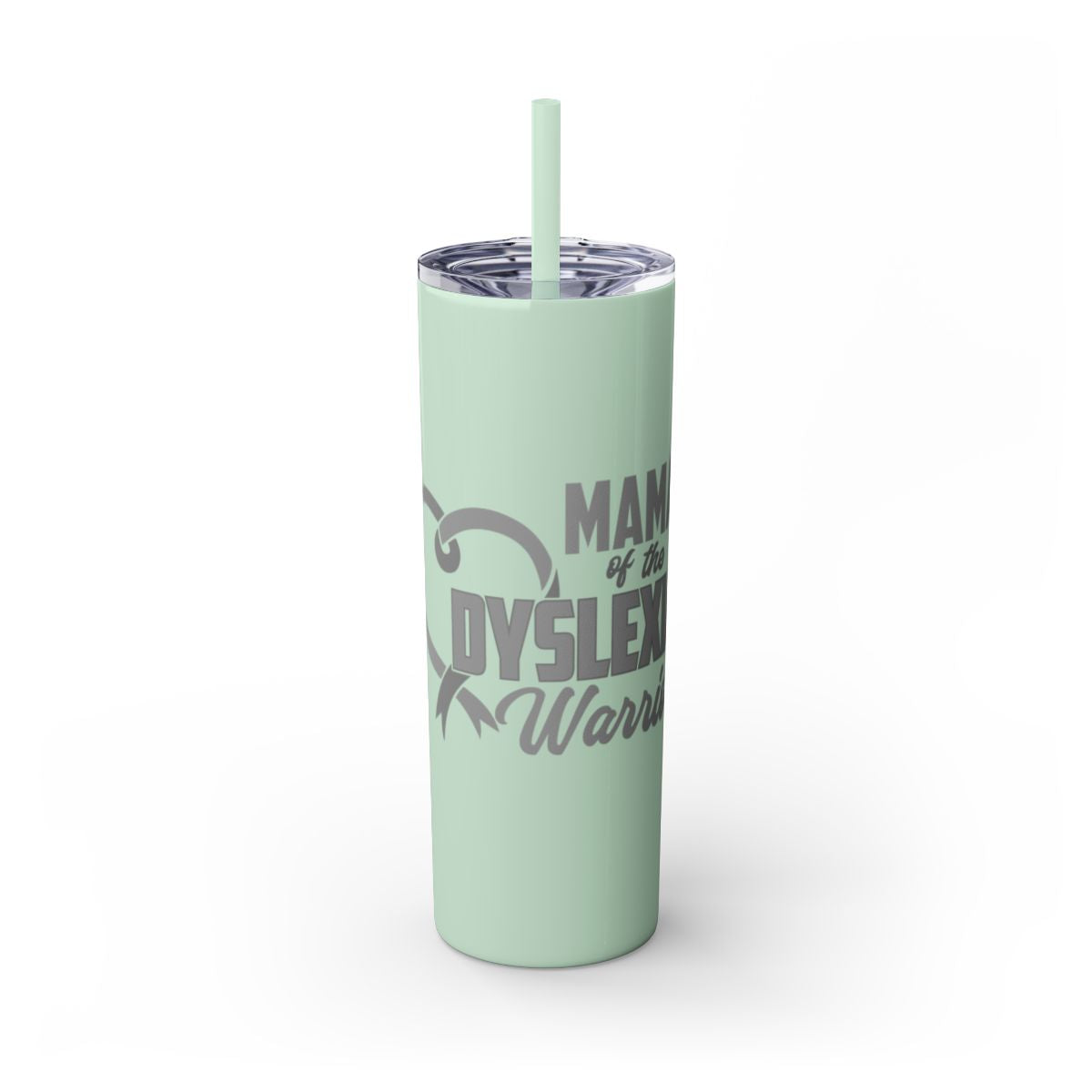 Mama of a Dyslexia Warrior 20 oz Skinny Tumbler Glossy