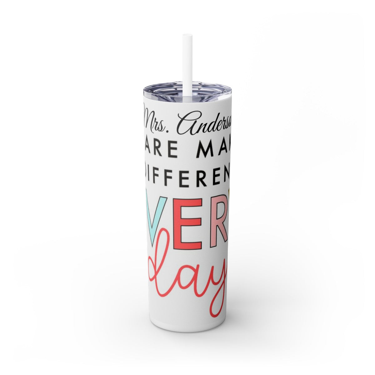 Get trendy with You Make a difference Every Day Skinny Tumbler with Straw, 20oz -  available at Good Gift Company. Grab yours for $44.20 today!