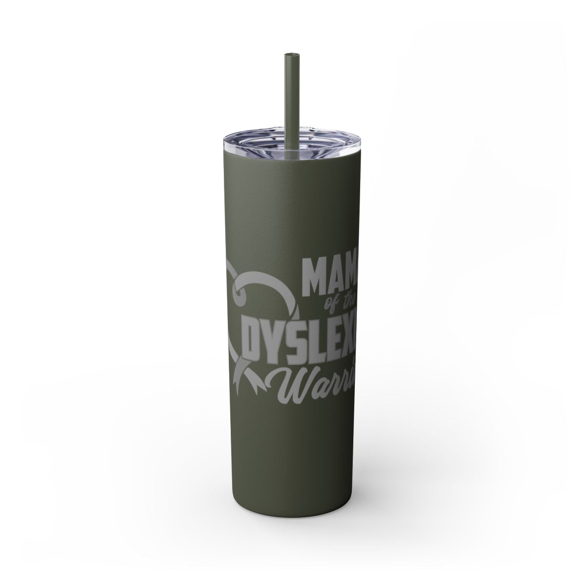 Mama of a Dyslexia Warrior 20 oz Skinny Tumbler Glossy