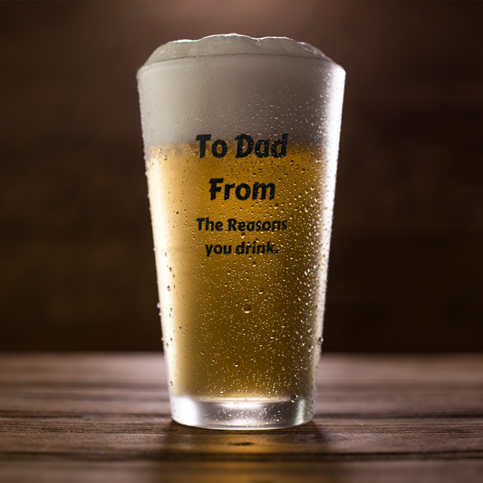 Get trendy with To Dad from the Reasons you drink Pint Glass, 16oz - Mug available at Good Gift Company. Grab yours for $15.49 today!