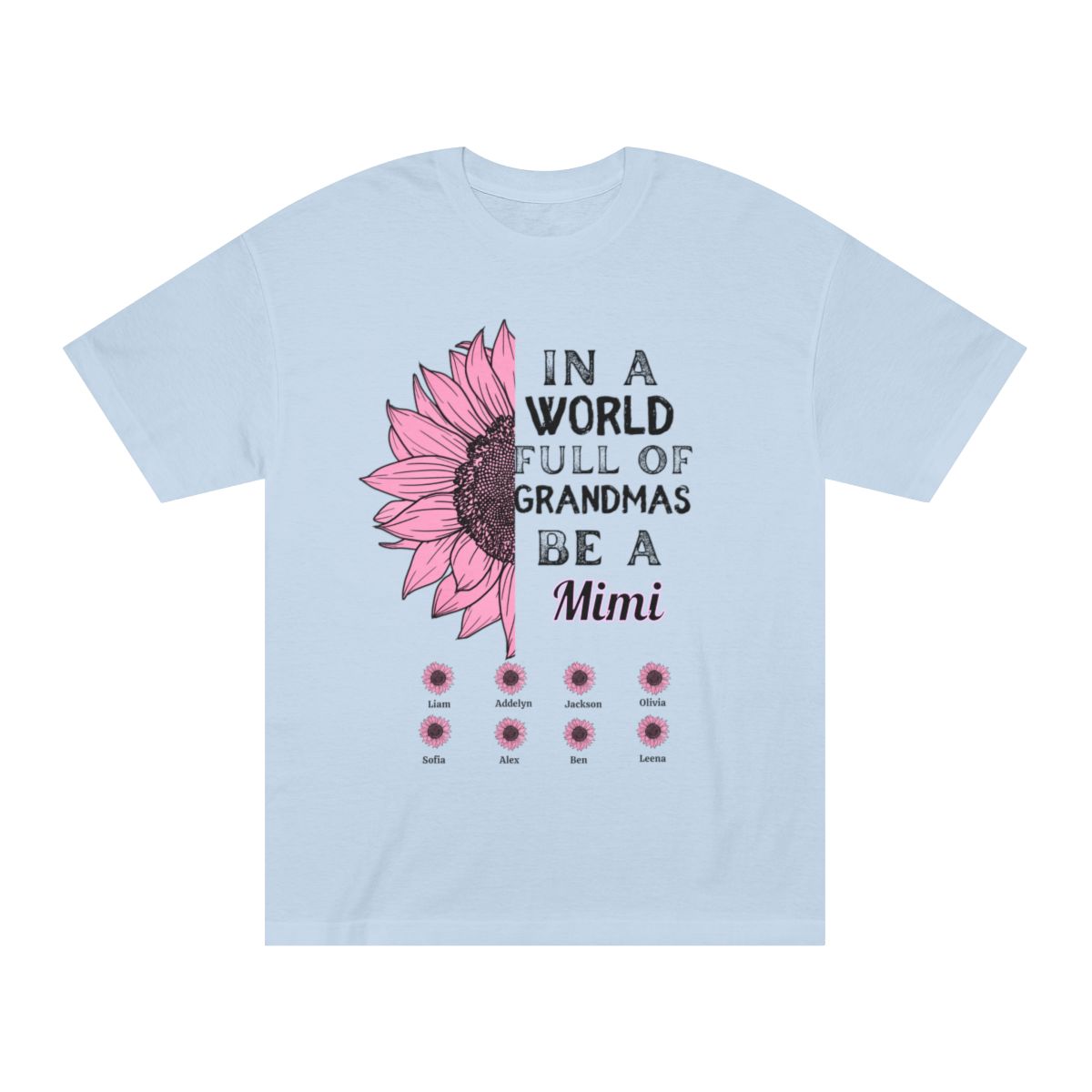 Customized Grandmother T-Shirt - "In a World Full of Grandmas, Be a [Your Nickname]"