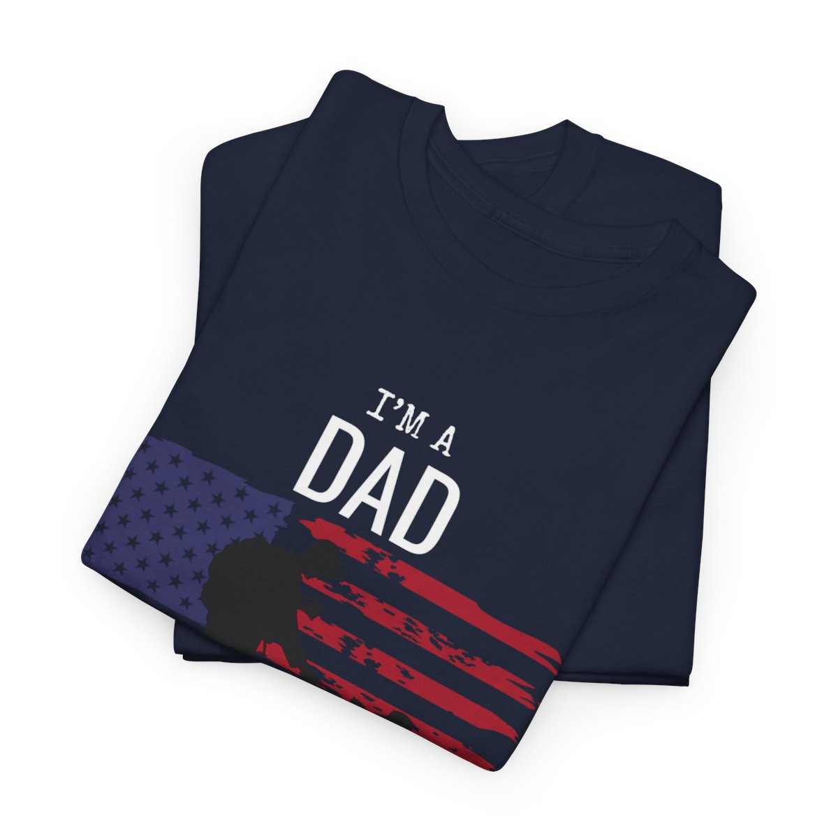 Veteran's Day Shirt - "I Am a Dad and a Veteran. Nothing Scares Me."